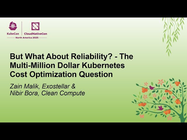But What About Reliability? - The Multi-Million Dollar Kubernetes Cost Optimization Question