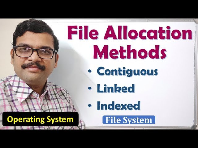 File Allocation - Contiguous vs Linked vs Indexed - Pros and Cons Explained in Operating Systems
