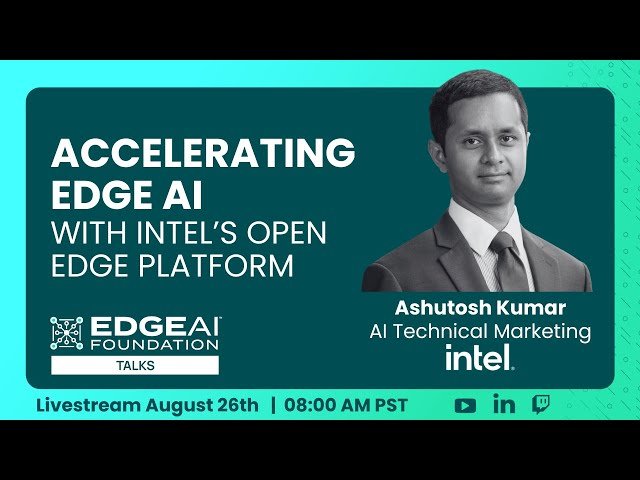 Accelerating Edge AI with Intel's Open Edge Platform