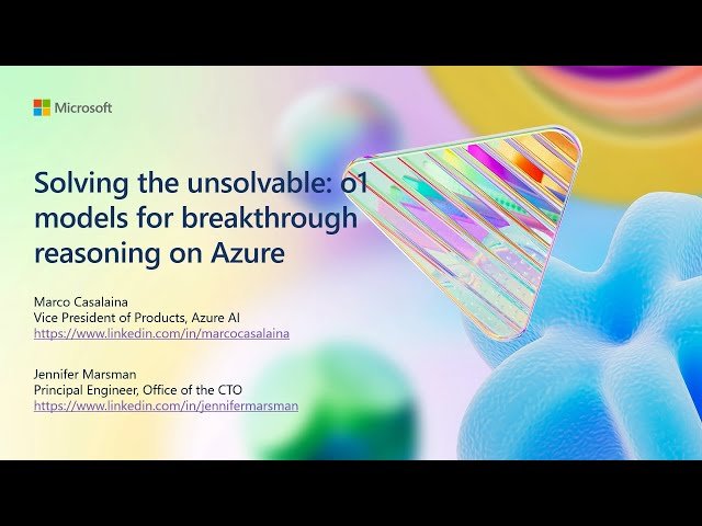 O1 Models for Breakthrough Reasoning and Problem Solving on Azure