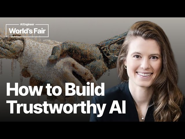 How to Build Trustworthy AI