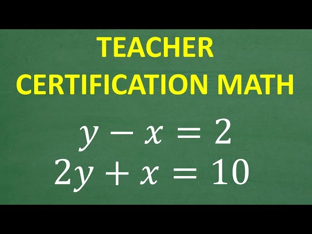 Teacher Certification Math - Checking Solutions to Linear Systems