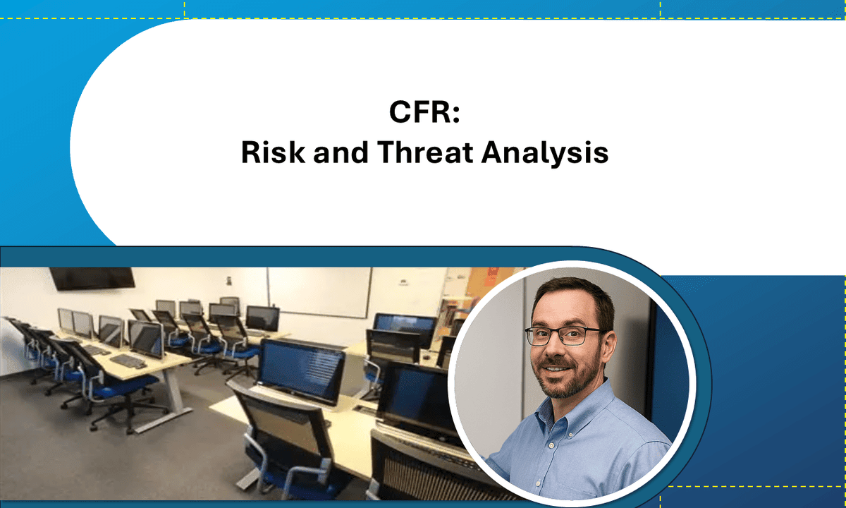 CFR: Risk and Threat Analysis