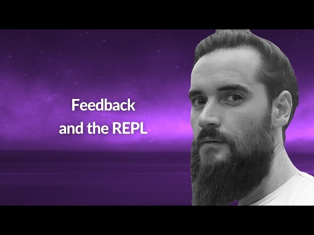 Feedback and the REPL - Understanding Interactive Programming Tools