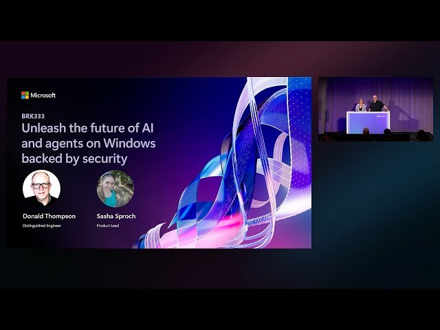Unleash the Future of AI and Agents on Windows Backed by Security