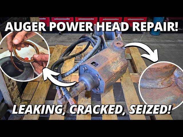 Bobcat Auger Power Head Overhaul - Repairing Seized Parts, Leaks and Cracked Welds