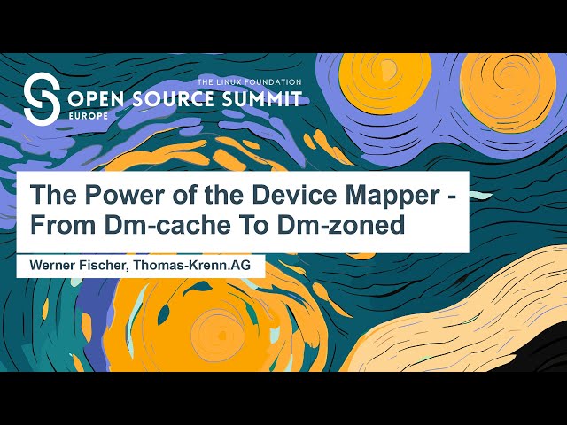 The Power of the Device Mapper - From Dm-cache to Dm-zoned