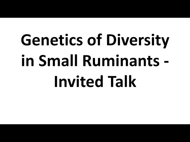 Genetics of Diversity in Small Ruminants