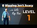Rigging isn't Scary - Complete Beginner Series Level 1