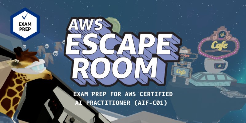 AWS Escape Room: Exam Prep for AWS Certified AI Practitioner (AIF-C01 - English)