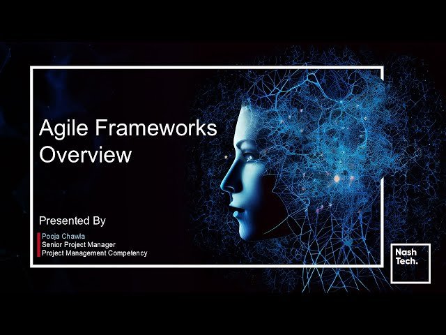 Agile Frameworks Overview - Scrum, Kanban, SAFe, and Lean
