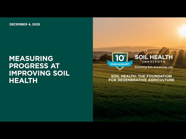 Measuring Progress at Improving Soil Health