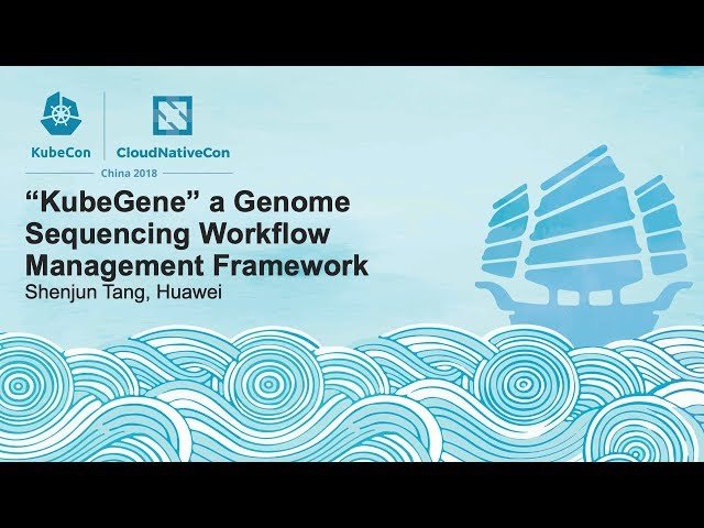 KubeGene - A Genome Sequencing Workflow Management Framework