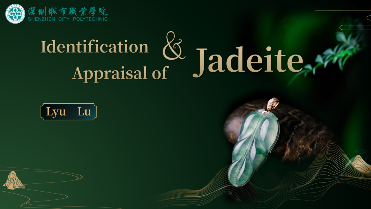 Identification and Appraisal of Jadeite