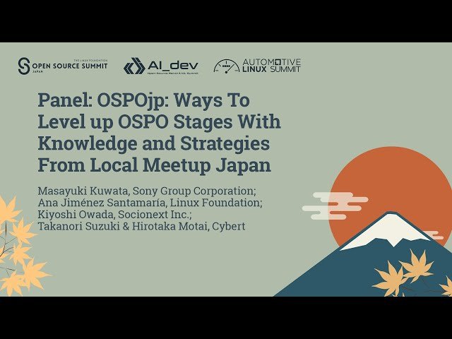 OSPOjp - Ways To Level up OSPO Stages With Knowledge and Strategies From Local Meetup Japan