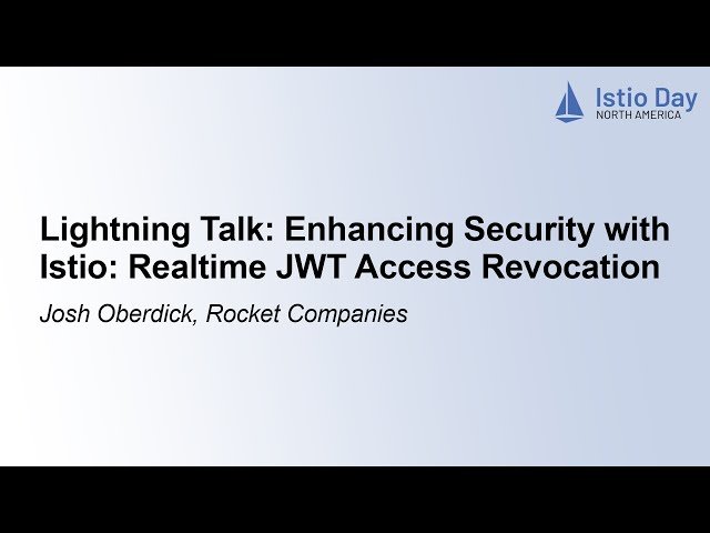 Enhancing Security with Istio - Realtime JWT Access Revocation