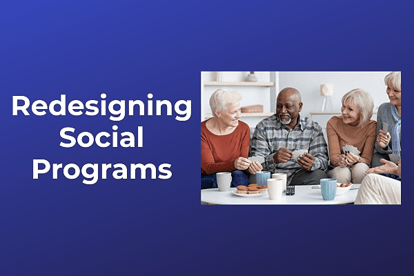 Redesigning Social Programs