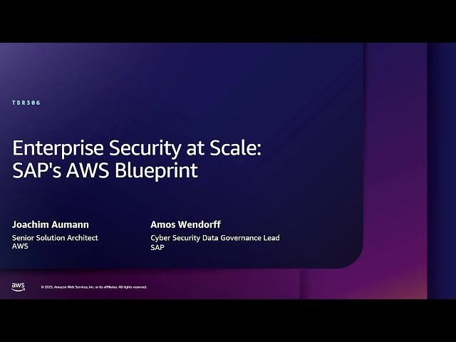 Enterprise Security at Scale - SAP's AWS Blueprint