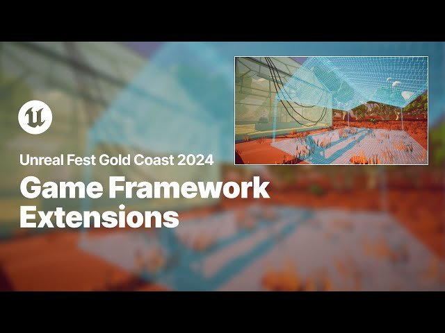 Game Framework Extensions: Four Deep Dives in Forty Minutes