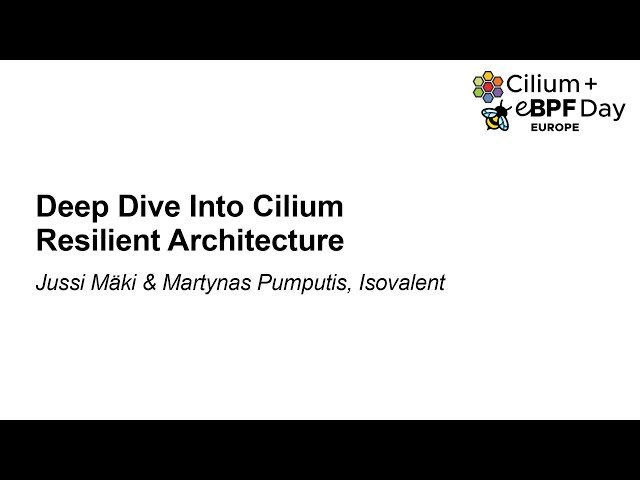 Deep Dive Into Cilium Resilient Architecture