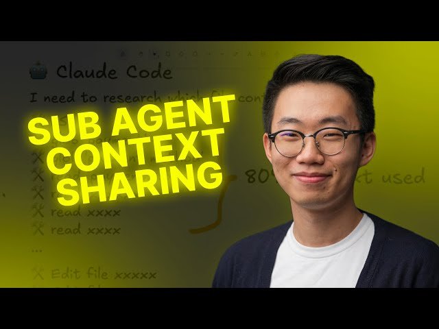 Sub Agent Context Sharing - How to Enable Effective Sub Agents for Coding