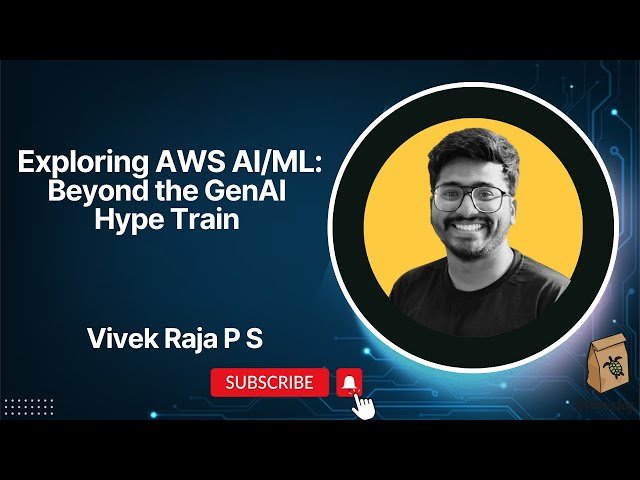 Exploring AWS AI/ML Services - Beyond the GenAI Hype