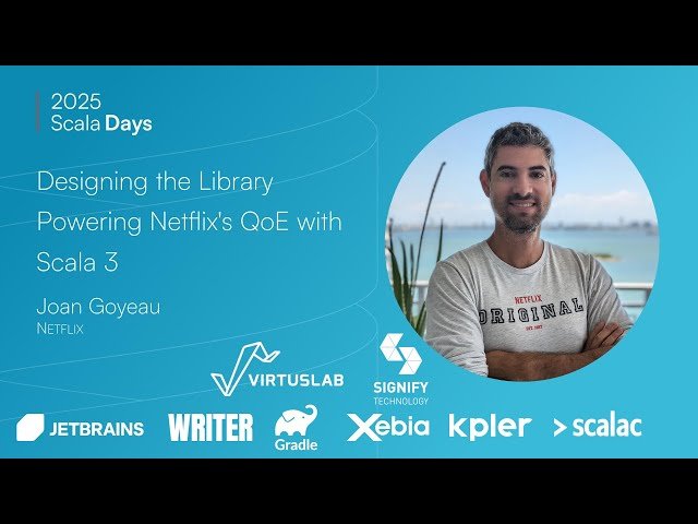 Designing the Library Powering Netflix's QoE with Scala 3