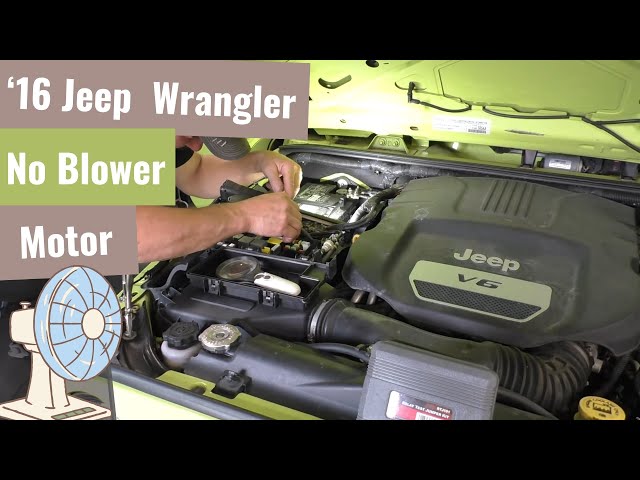 Jeep Wrangler - Blower Motor Repair and Troubleshooting
