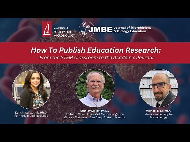 How to Publish Education Research - From the STEM Classroom to the Academic Journal