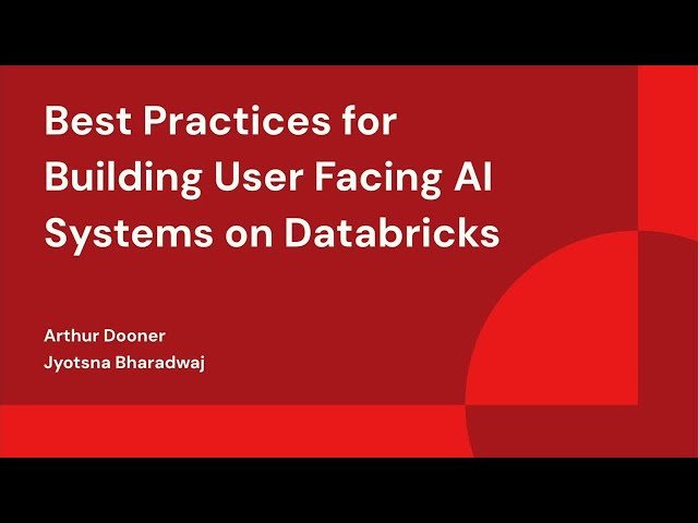 Best Practices for Building User-Facing AI Systems on Databricks