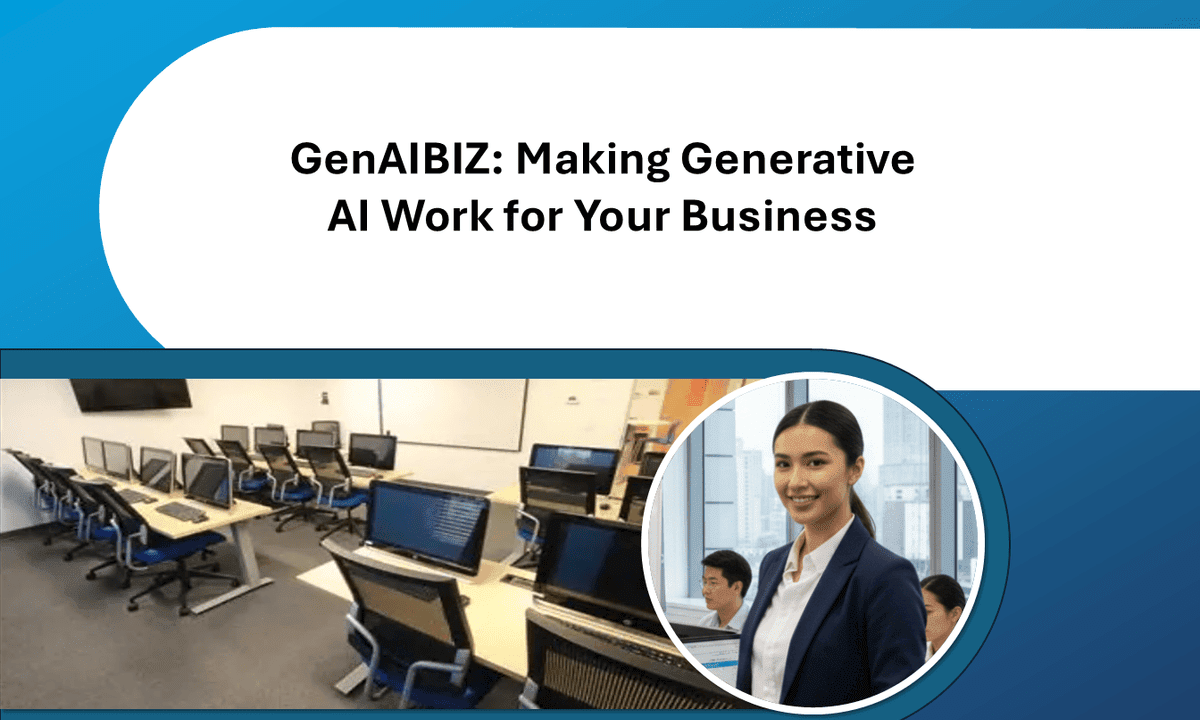 GenAIBIZ: Making Generative AI Work for Your Business