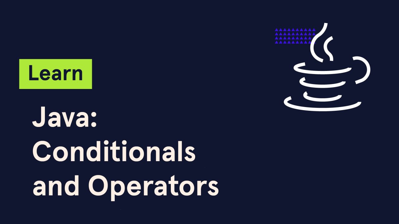 Java: Conditionals and Control Flow
