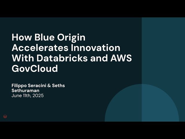 How Blue Origin Accelerates Innovation With Databricks and AWS GovCloud