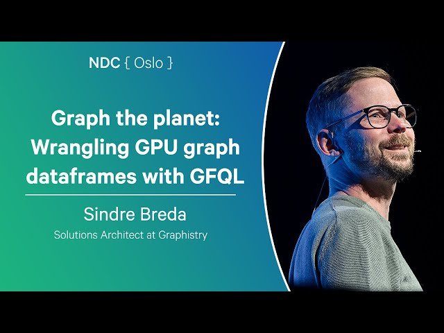 Graph the Planet - Wrangling GPU Graph Dataframes with GFQL