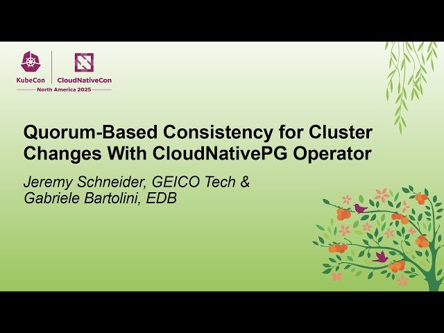 Quorum-Based Consistency for Cluster Changes With CloudNativePG Operator