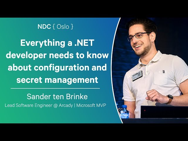 Everything a .NET Developer Needs to Know About Configuration and Secret Management