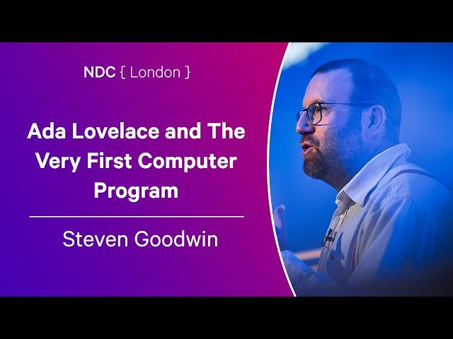 Free Video: Ada Lovelace and The Very First Computer Program from NDC ...