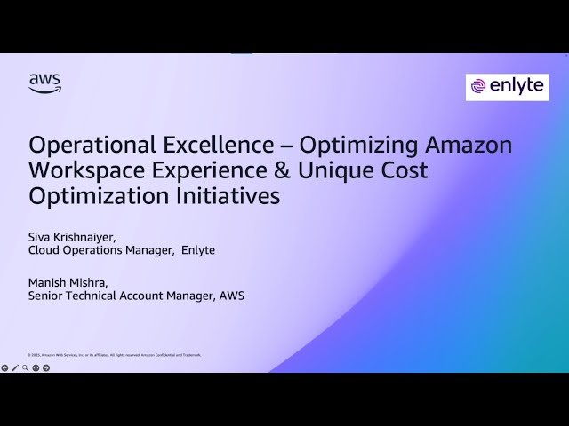 Enlyte Amazon WorkSpaces Transformation - Cost Optimization and Platform Enhancement