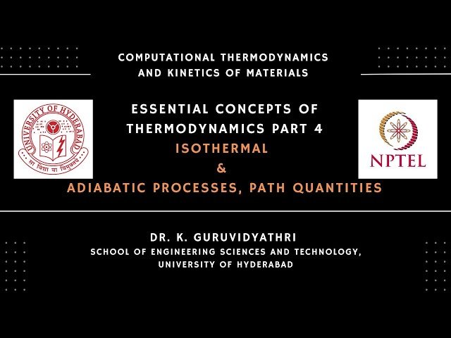 Essential Concepts of Thermodynamics 4 - Isothermal and Adiabatic Processes - Path Quantities
