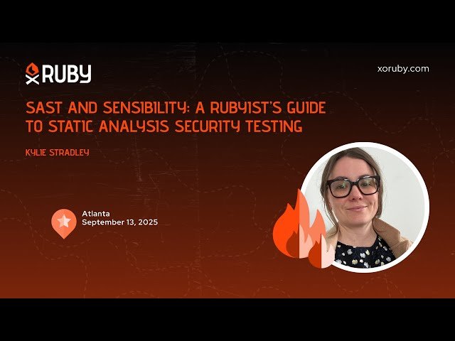 SAST and Sensibility - A Rubyist's Guide to Static Analysis Security Testing