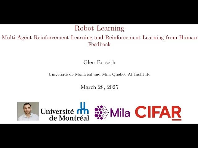 Robot Learning: Multi-Agent Reinforcement Learning and RLHF