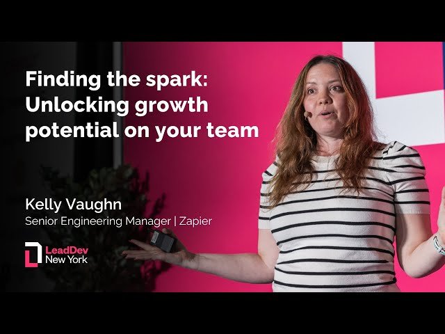 Finding the Spark - Unlocking Growth Potential on Your Team