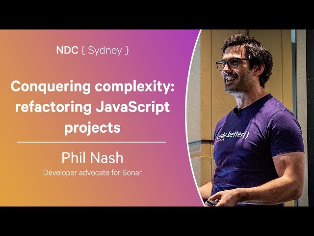 Conquering Complexity: Refactoring JavaScript Projects