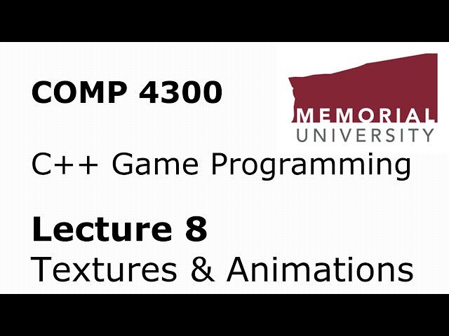 Game Programming - Sprites, Textures, and Animations - Lecture 08