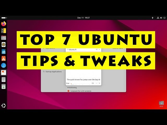 Top 7 Ubuntu Tips and Tweaks