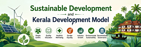 Sustainable Development and Kerala Development Model(സുസ്ഥിര വികസനനവും കേരള വികസന മാതൃകയും)