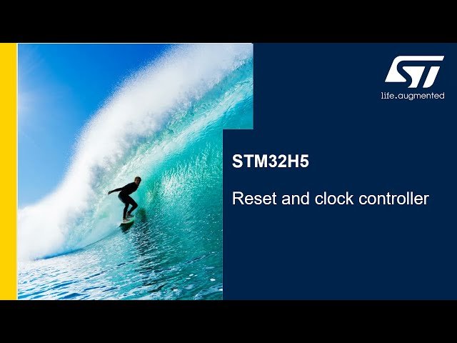 STM32H5 MCU Series - System-Reset and Clock Controller (RCC)