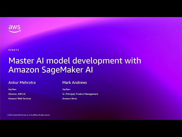 Master AI Model Development with Amazon SageMaker AI