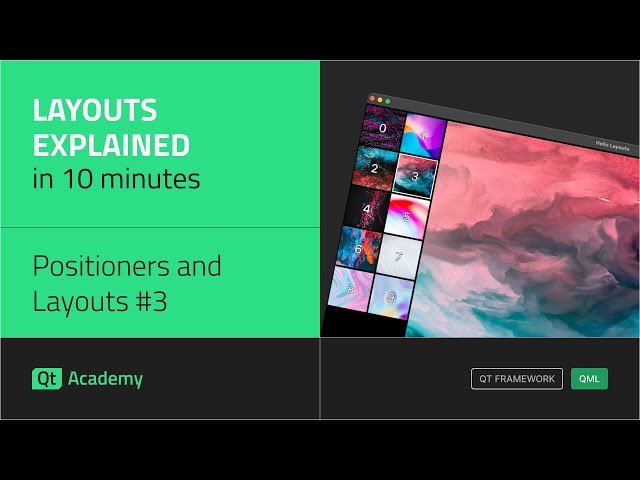 Qt Quick Layouts Explained - Positioners and Layouts #3