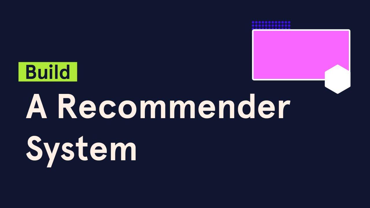 Build a Recommender System